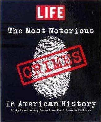 The Most Notorious Crimes In American History – BookXcess