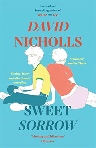 Sweet Sorrow: The Sunday Times Bestseller From The Author Of One Day