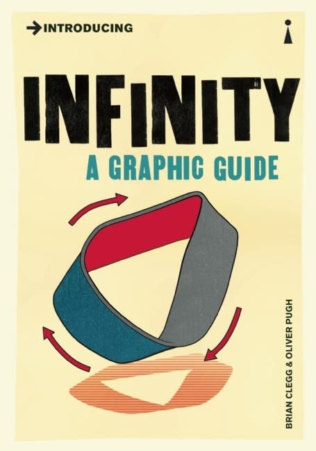 Introducing Infinity: A Graphic Guide