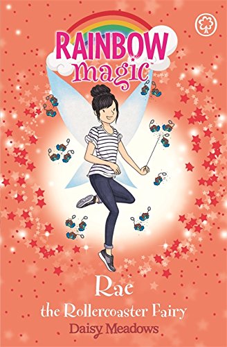 Rainbow Magic: Rae The Rollercoaster Fairy: The Funfair Fairies Book 1