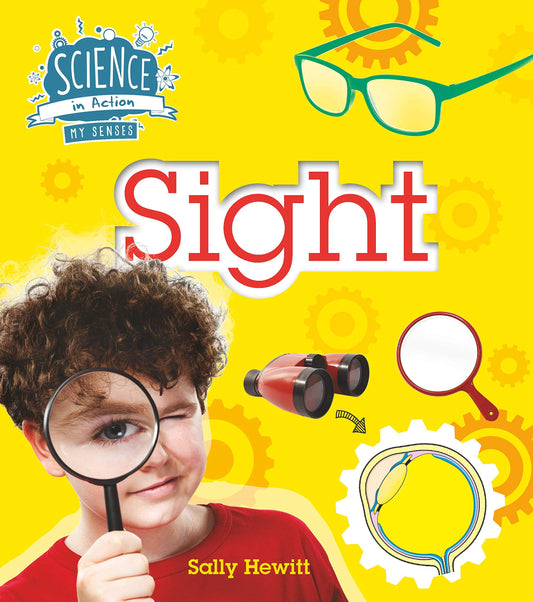 Science In Action: My Senses - Sight