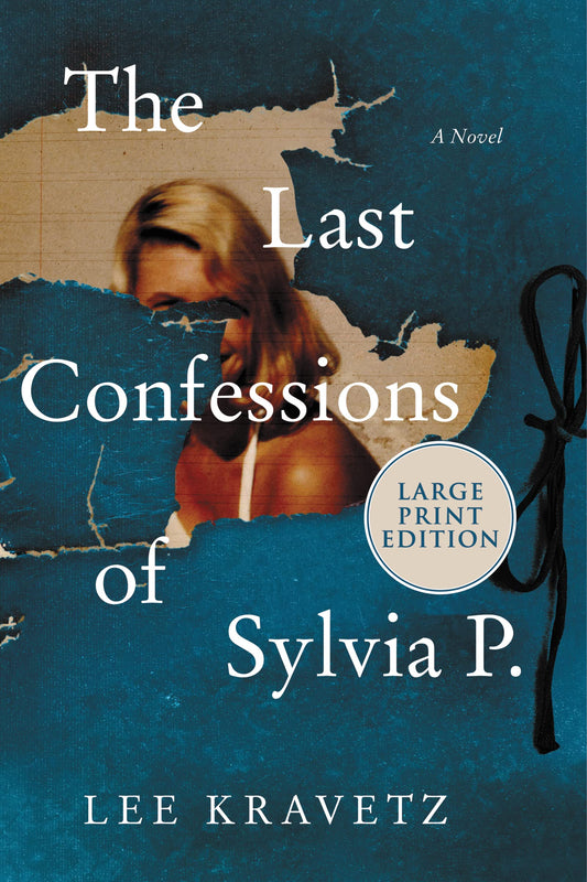 The Last Confessions Of Sylvia P. (Large Print)