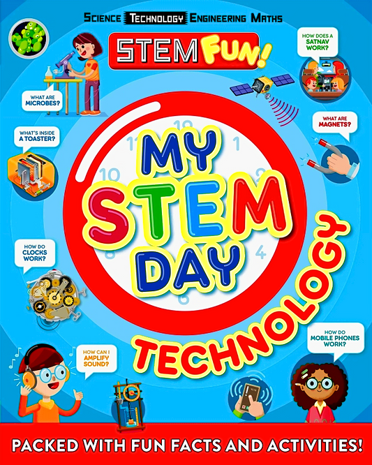 My STEM Day - Technology : Packed with fun facts and activities!