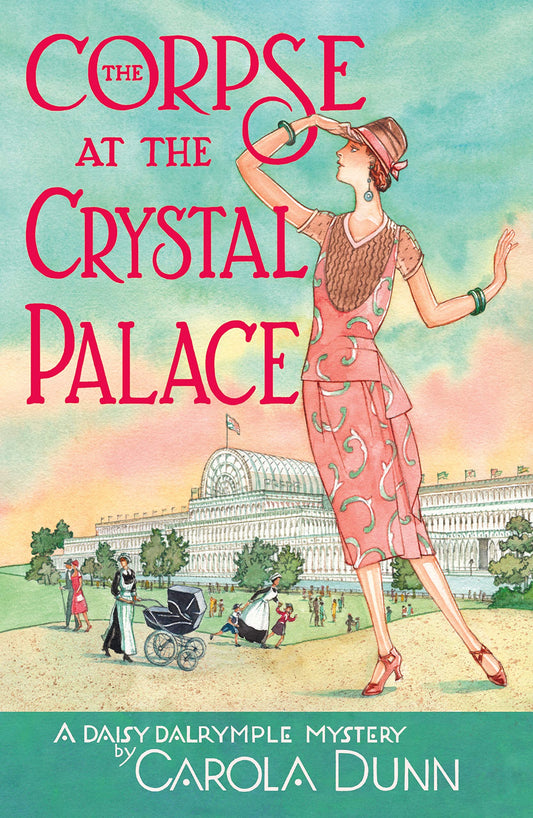 The Corpse at the Crystal Palace (Daisy Dalrymple Mystery, Book 23)