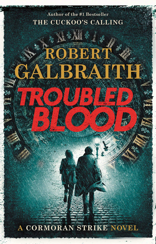 Troubled Blood (Cormoran Strike, Book 5)