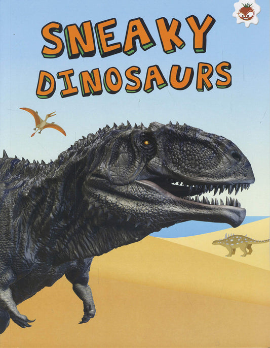 My Favourite Dinosaur: Sneaky Dinosaurs