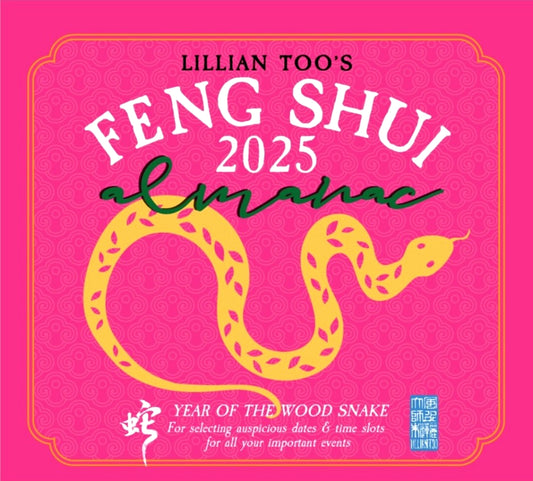 Lillian Too's 2025 Feng Shui Almanac