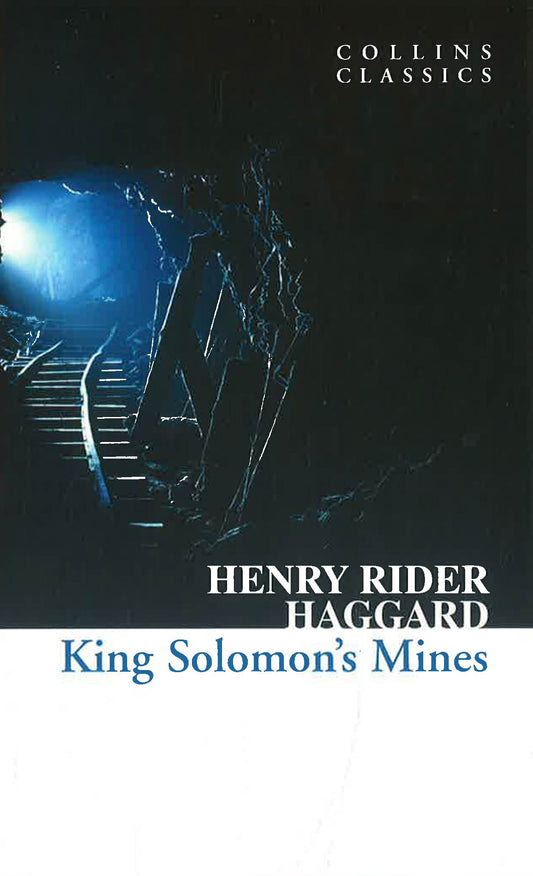 Collins Classics: King Solomon'S Mines