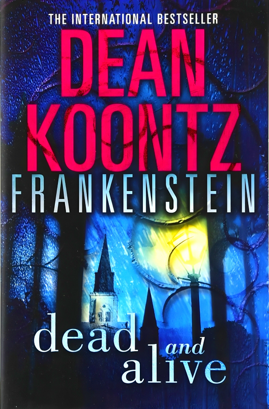 Frankenstein Book Three: Dead And Alive