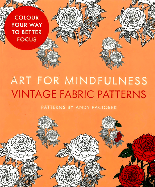 Art For Mindfulness: Vintage Fabric Patterns