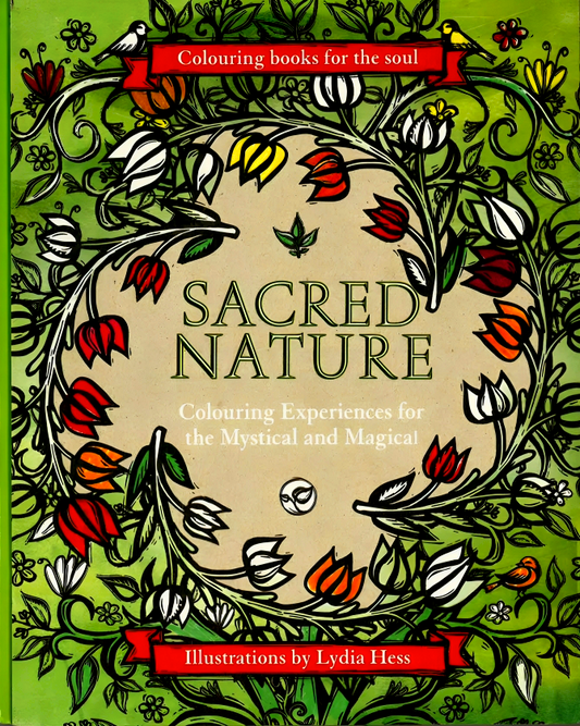 Sacred Nature: Colouring Books For The Soul