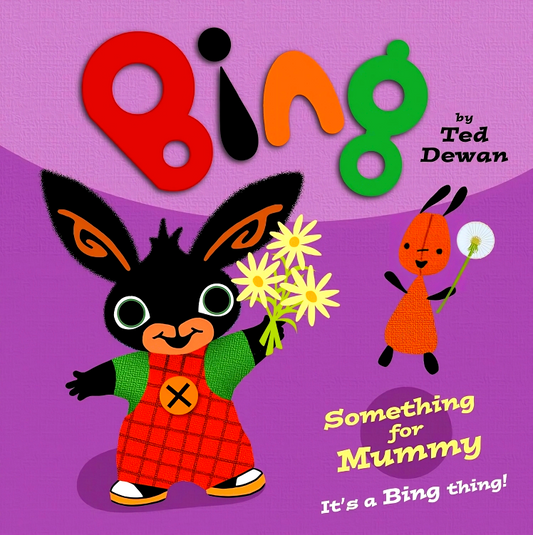 Bing: Something For Mummy