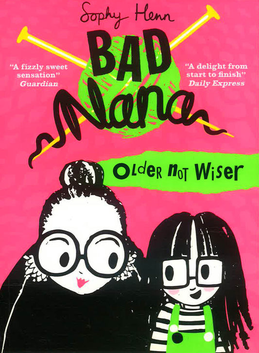 Bad Nana #1: Older Not Wiser