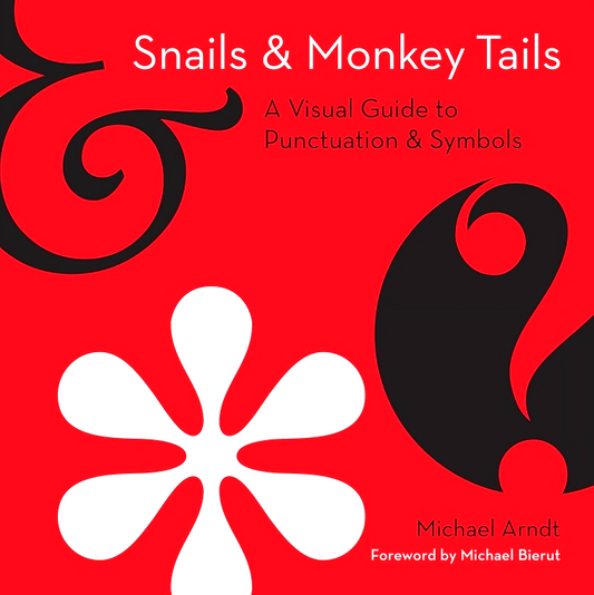 Snails And Monkey Tails