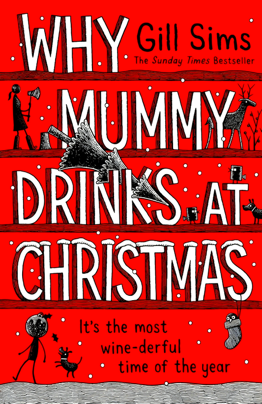 Why Mummy Drinks At Christmas