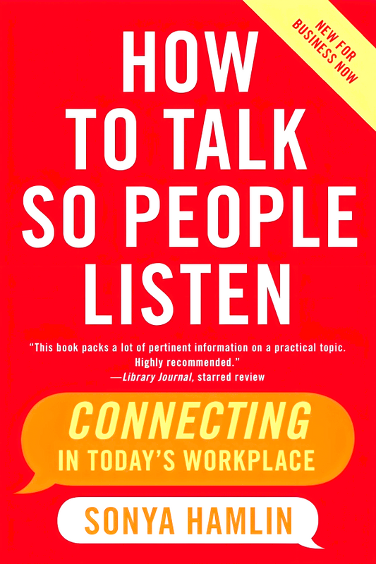 How To Talk So People Listen