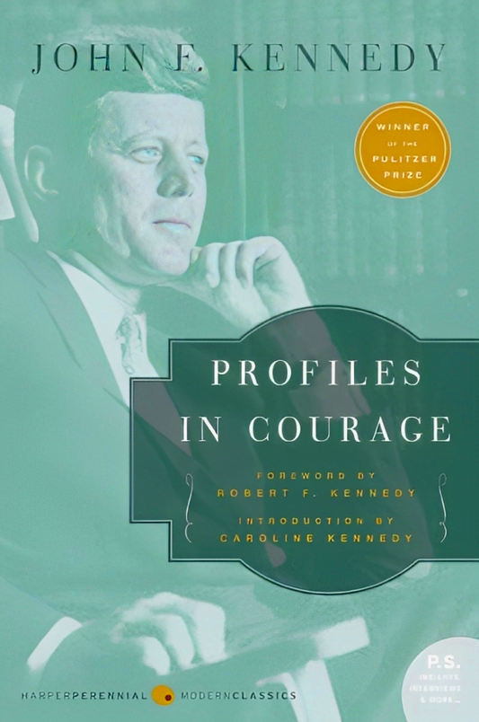 Profiles In Courage (50th Anniversary Edition)