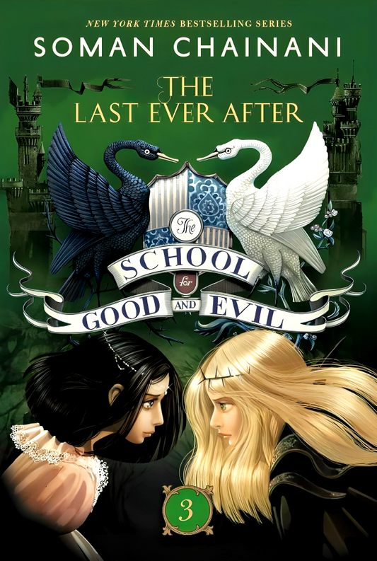 The School For Good And Evil #3: The Last Ever After