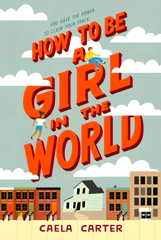 How To Be A Girl In The World