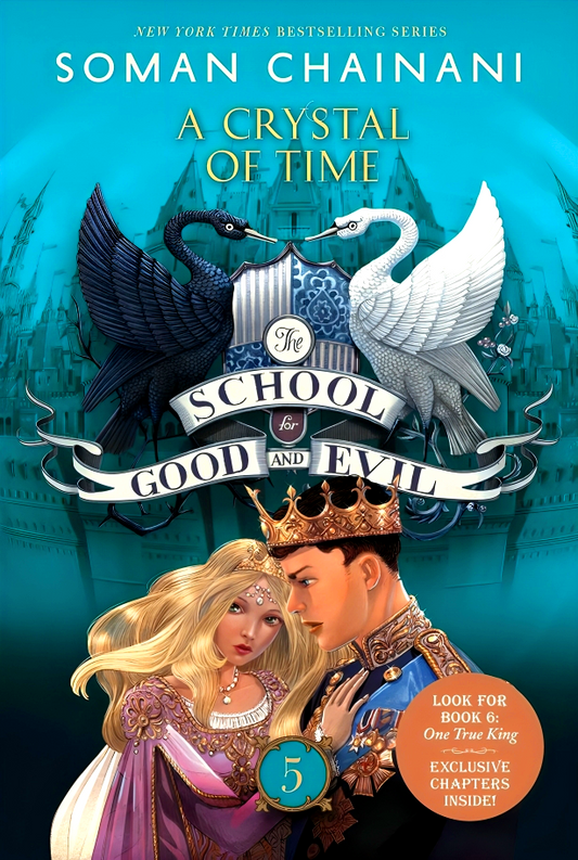 The School For Good And Evil #5: A Crystal Of Time