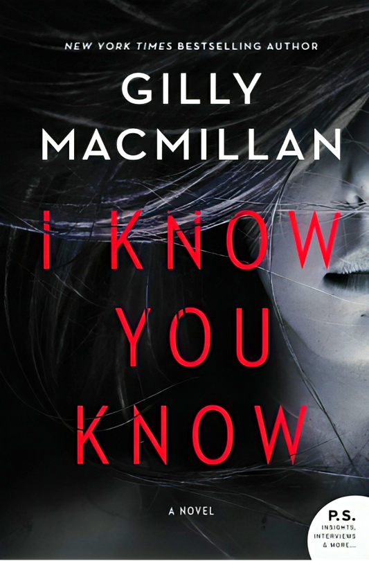 I Know You Know: A Novel