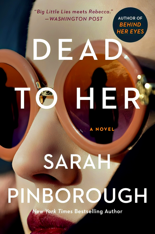 Dead To Her: A Novel