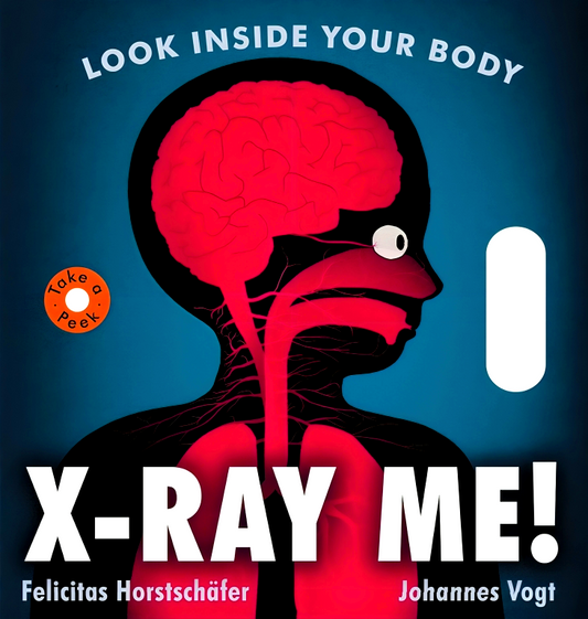 Look Inside Your Body: X-Ray Me