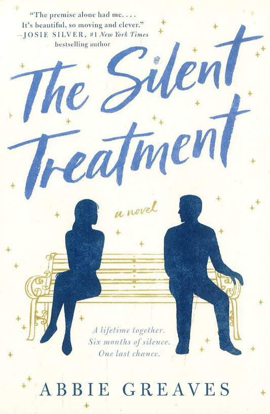 The Silent Treatment: A Novel