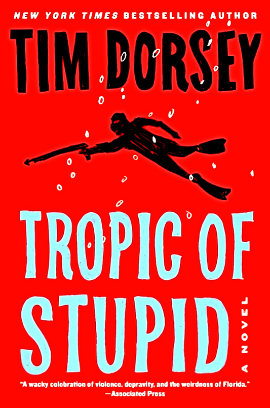 Tropic Of Stupid (Serge Storms, Book 24)