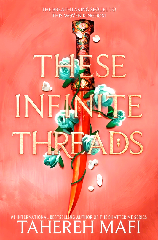 This Woven Kingdom #2: These Infinite Threads