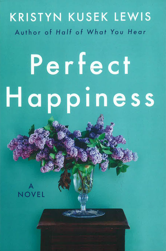 Perfect Happiness: A Novel