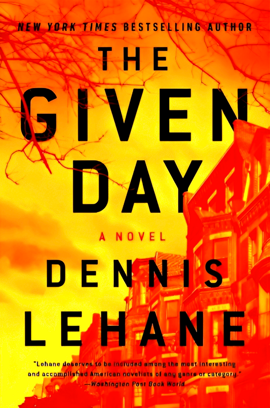 The Given Day: A Novel