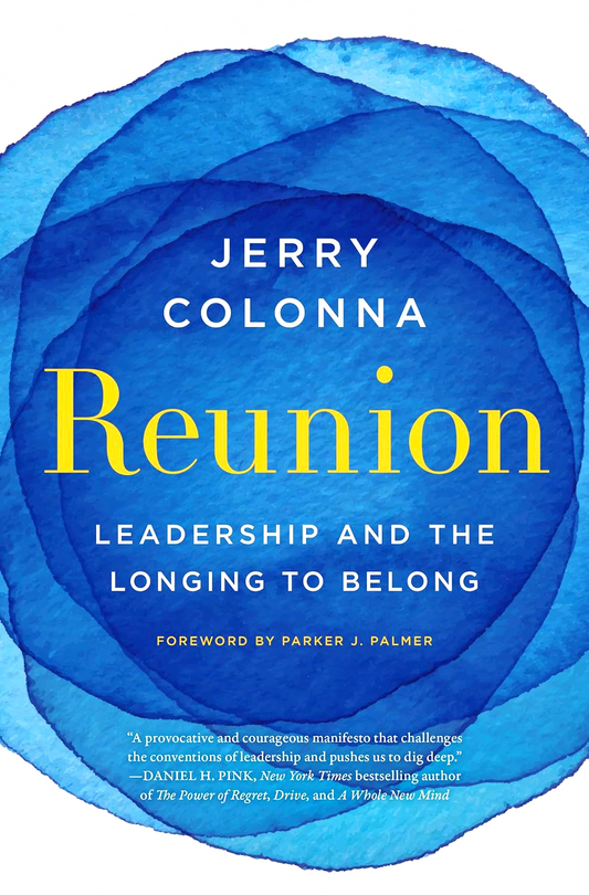 Reunion: Leadership And The Longing To Belong