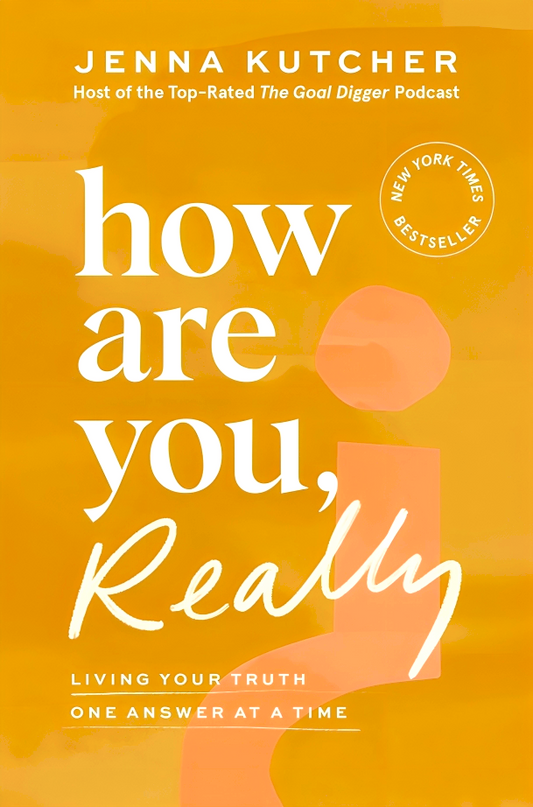 How Are You, Really?: Living Your Truth One Answer at a Time