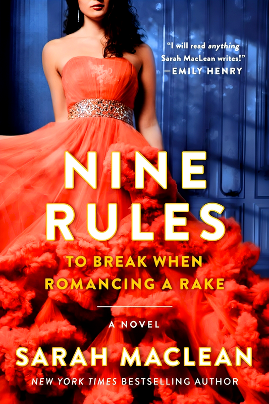 Nine Rules To Break When Romancing A Rake