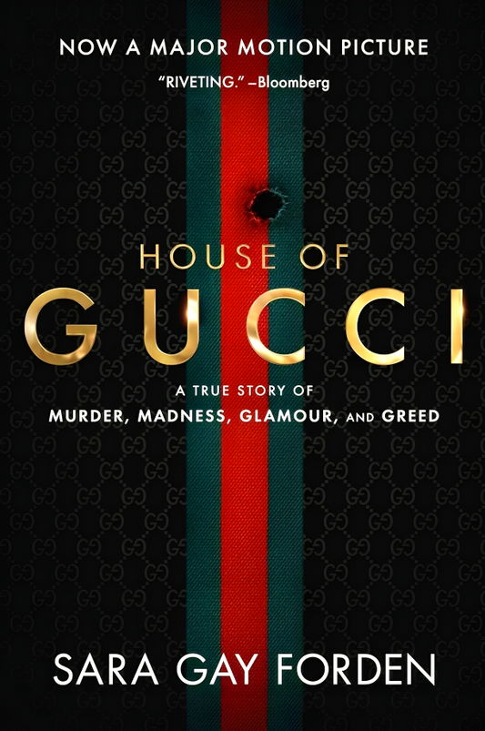 House Of Gucci [Movie Tie-In]