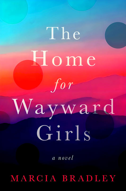 The Home For Wayward Girls
