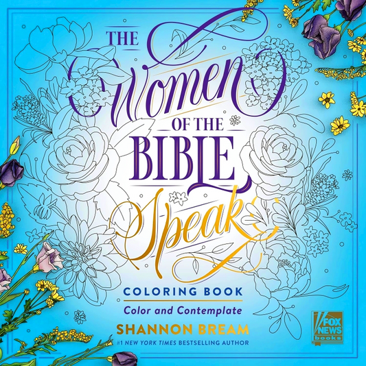 The Women Of The Bible Speak Coloring Book: Color And Contemplate