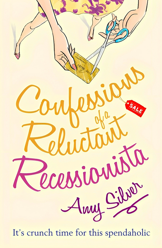 Confessions Of A Reluctant Recessionista