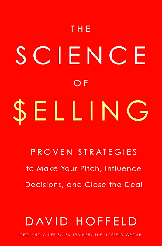 The Science Of Selling