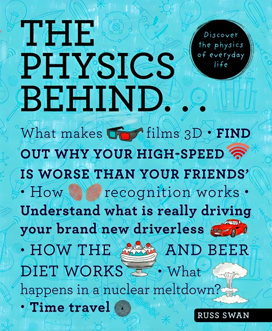 The Physics Behind: Discover the Physics of Everyday Life