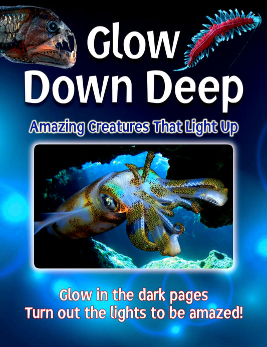 Glow Down Deep - Amazing Creatures That Light Up