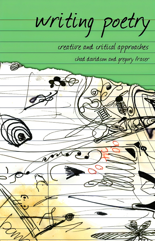 Writing Poetry: Creative And Critical Approaches