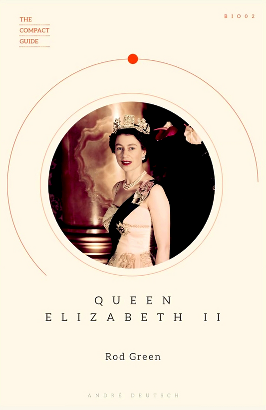 The Compact Guide: Queen Elizabeth II