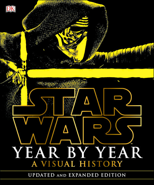 Star Wars Year By Year: A Visual History