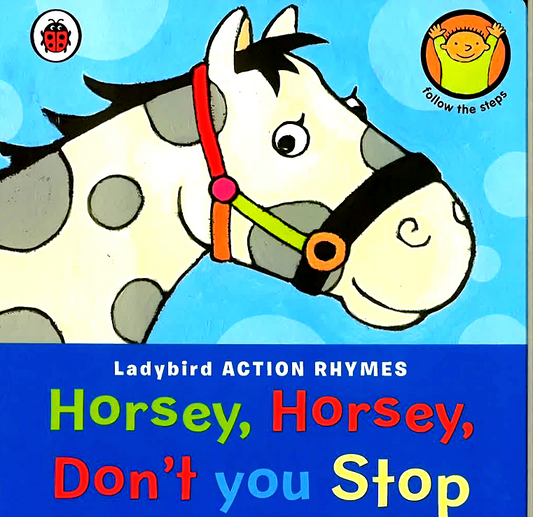 Ladybird Action Rhymes: Horsey Horsey Don't You Stop