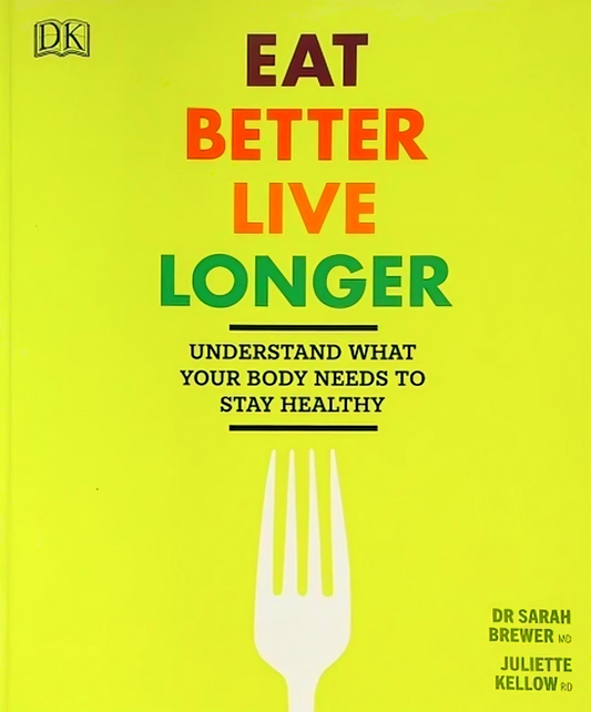 Eat Better Live Longer