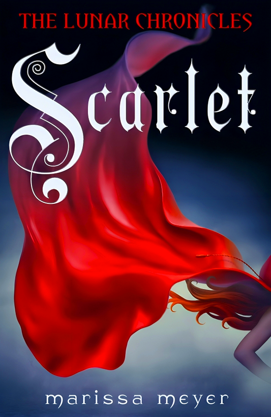 The Lunar Chronicles - Scarlet