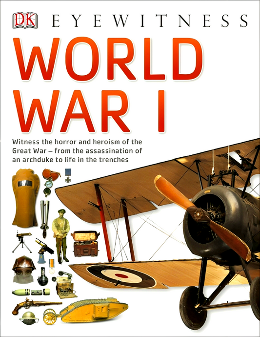 DK Eyewitness: World War I