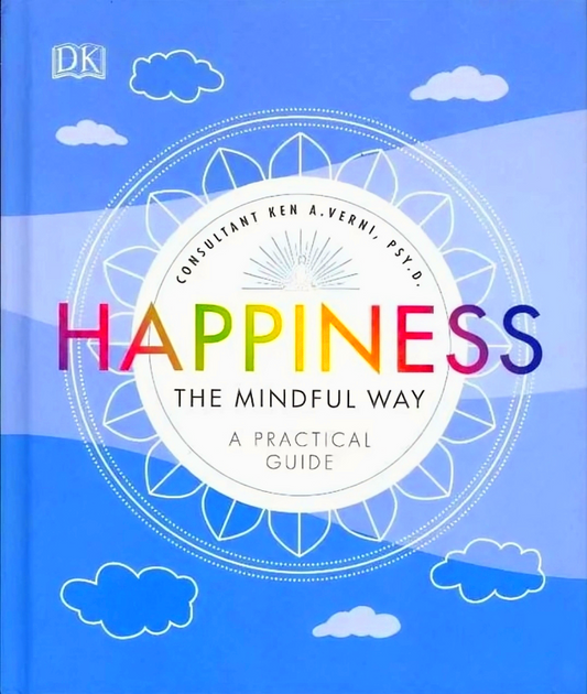 DK Happiness The Mindful Way